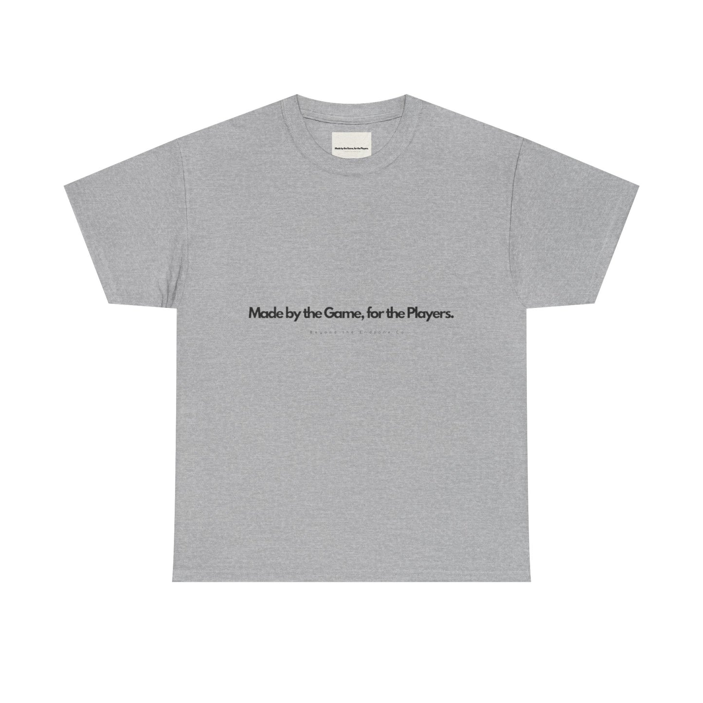 Motivational Unisex Heavy Cotton Tee - Made by the Game, for the Players