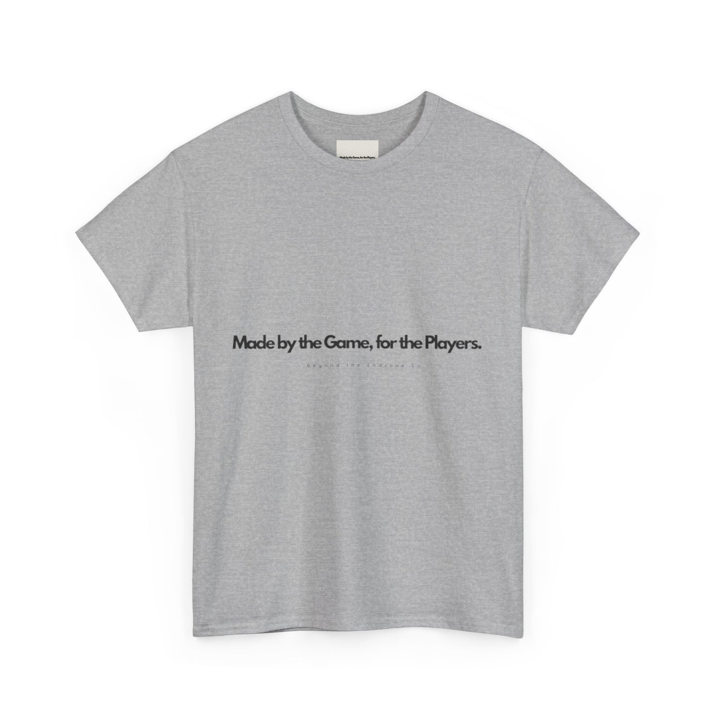 Motivational Unisex Heavy Cotton Tee - Made by the Game, for the Players